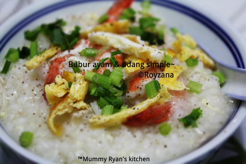 Mommy Ryan Kitchen: Bubur Ayam & Udang Simple~