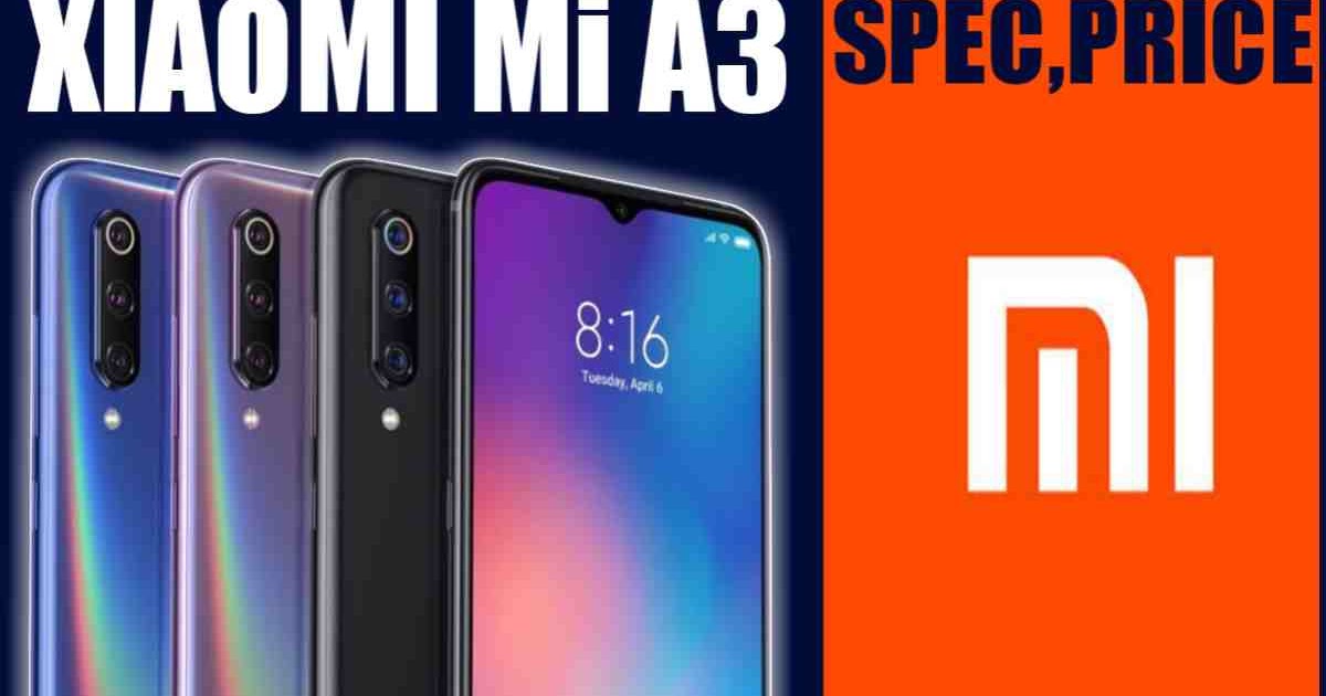 Mi A3 Launch: Features and specifications