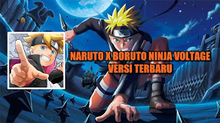Download Naruto x Boruto Ninja Voltage Full APK Terbaru 2020