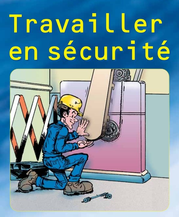 Télécharger gratuitement Livre HSE " TRAVAILLER EN SECURITE " Livres