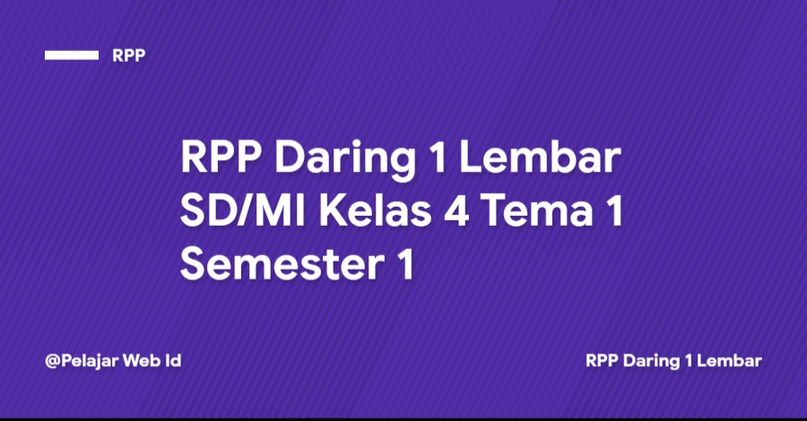 RPP Daring 1 Lembar SD/MI Kelas 4 Tema 1 Semester 1 Download RPP Daring 1 Lembar SD/MI Kelas 4 Tema 1 Semester 1