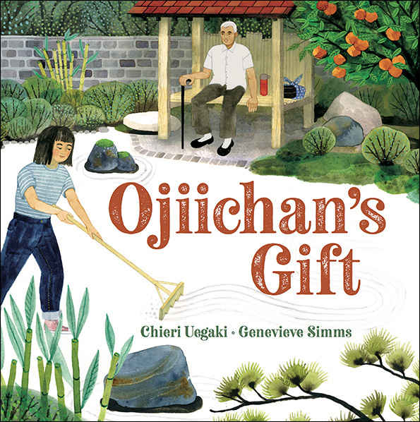 Cover of the book "Ojichan's Gift" which shows a young girl raking a stone garden. Her grandfather watches on from a nearby bench.