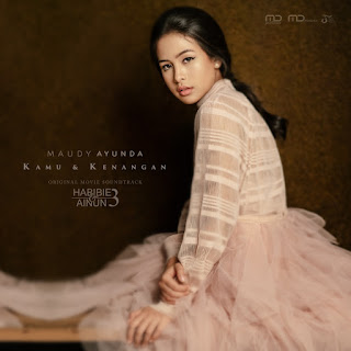 Lirik Lagu Maudy Ayunda - Kamu & Kenangan - Novelas