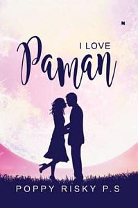 I Love Paman by Poppy Risky P.S Pdf I Love Paman by Poppy Risky P.S Pdf