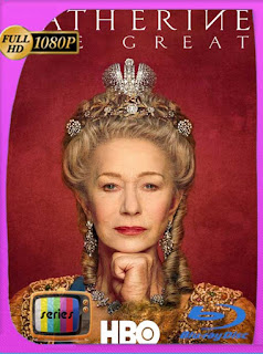 Catherine the Great (2019) Temporada 1 HD [1080p] Latino [GoogleDrive] SXGO