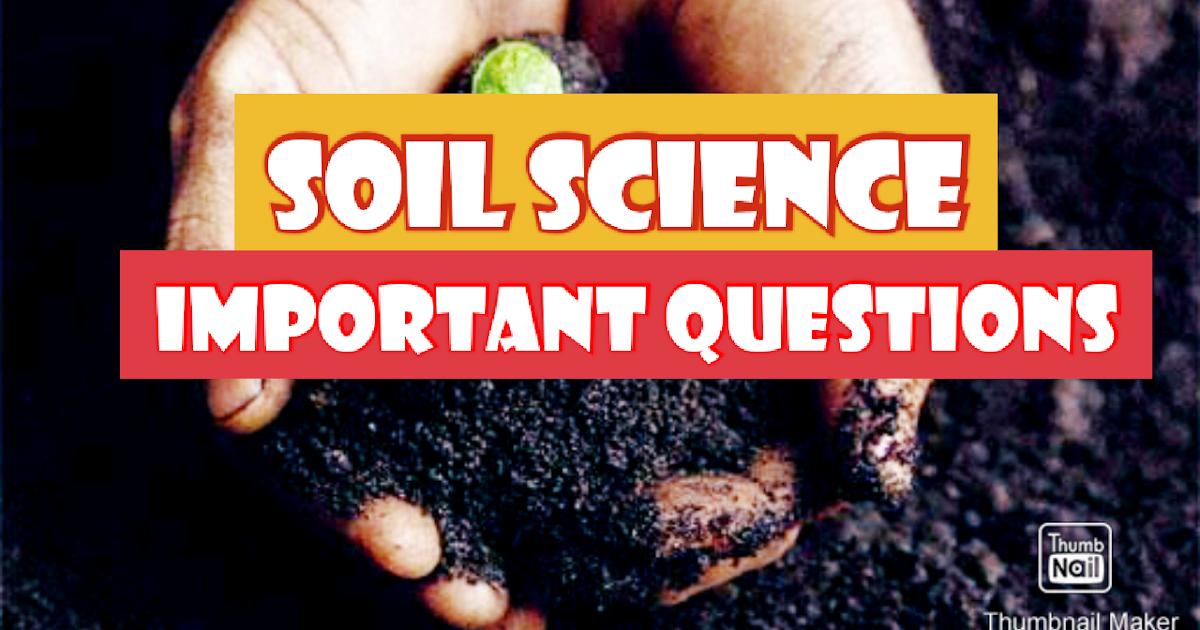 Soil Science Important Questions Soil Science Questions for Botany
