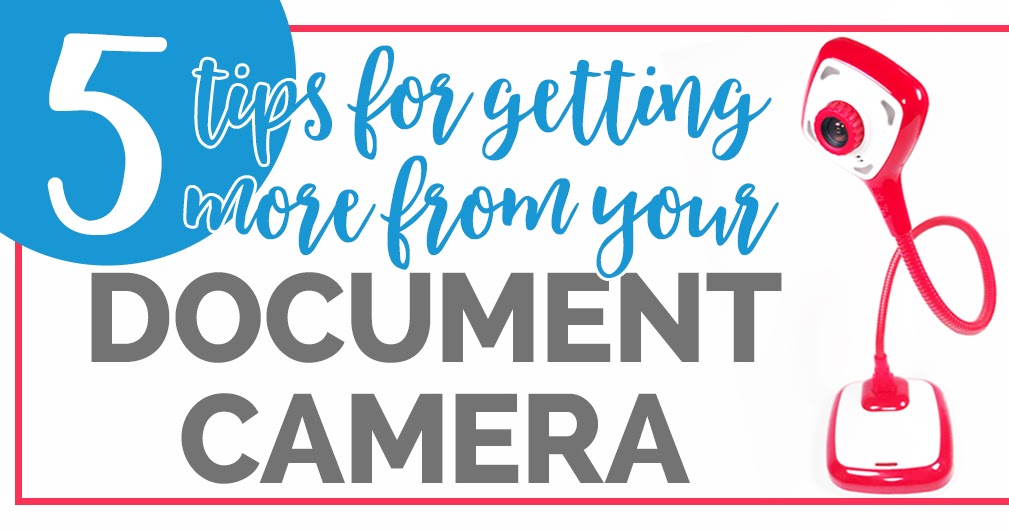 5 Tips for Getting More from Your Hue Document Camera I Teach. What's