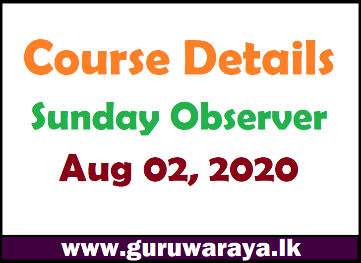Course Details : Sunday Observer Aug 02,2020