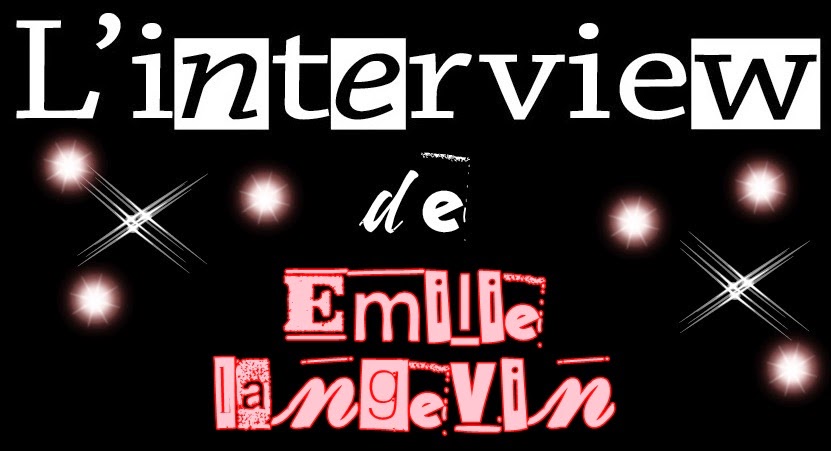 http://unpeudelecture.blogspot.fr/2014/12/linterview-demilie-langevin.html
