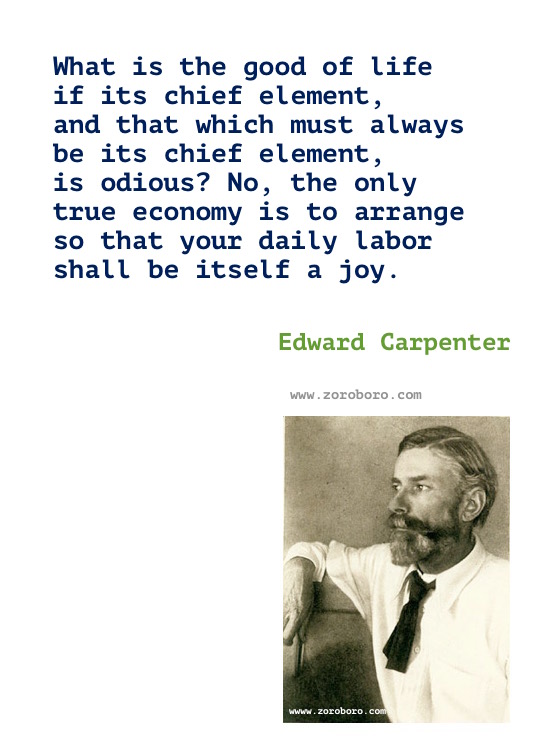 Edward Carpenter Quotes, Edward Carpenter Writings, Edward Carpenter Books Quotes