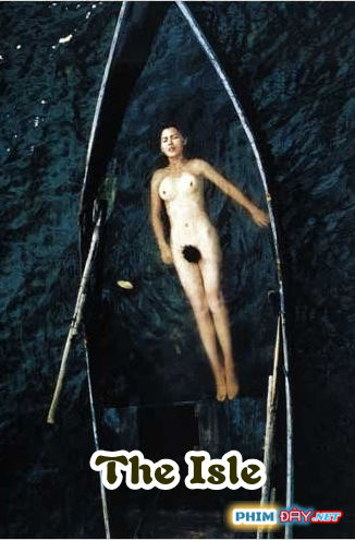 TIỂU ĐẢO - The Isle (2000) TIỂU ĐẢO - The Isle (2000)
