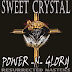 SWEET CRYSTAL - Power-N-Glory [Resurrected Masters] (1985)