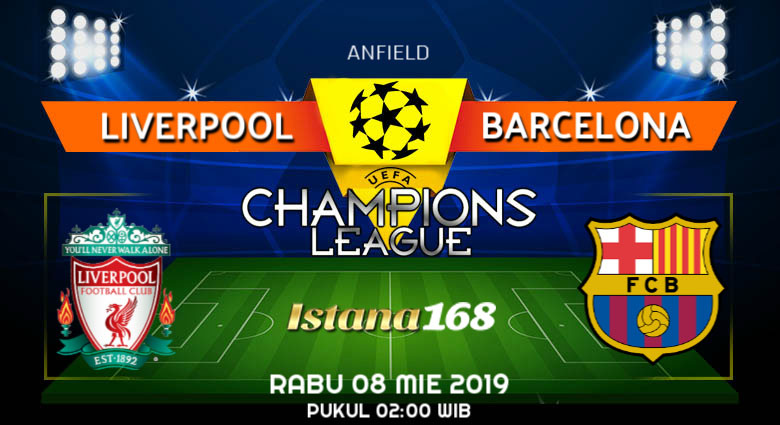Prediksi Liverpool vs Barcelona 08 Mei 2019