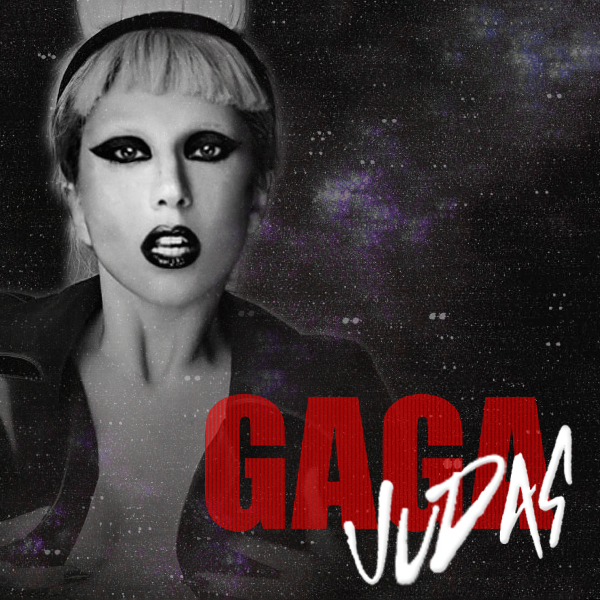 Judas lady gaga slowed. Lady Gaga Judas. Judas Lady Gaga текст. Леди Гага Judas обложка. Judas Lady Gaga Speed up.