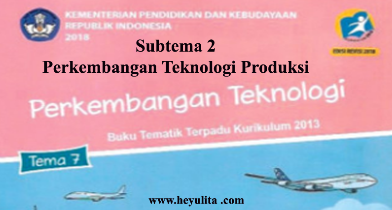 Soal Tematik Kelas 3 Tema 7 Subtema 2 Heyulita