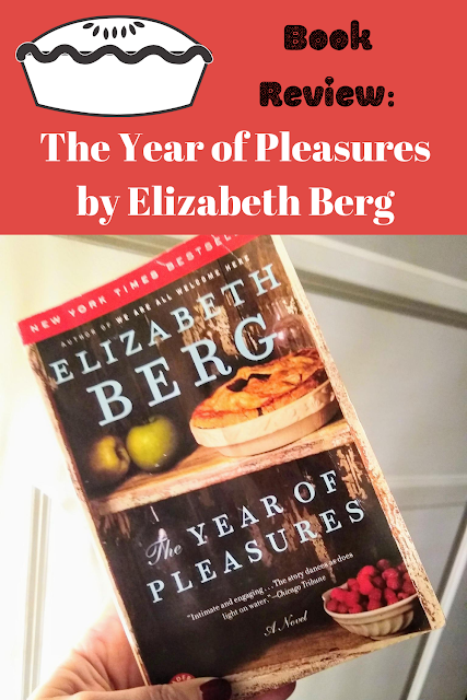 Book Review: The Year of Pleasures by Elizabeth Berg