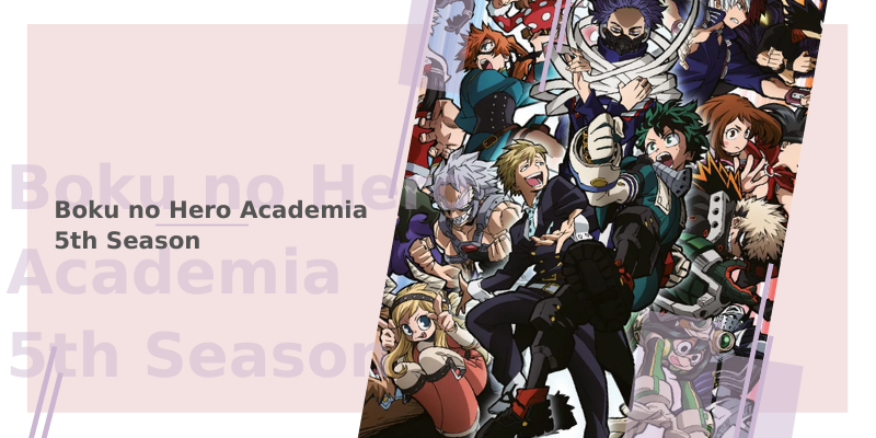 Boku no Hero Academia 5th Season