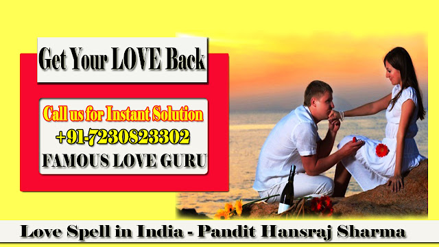 Love Spell in India that work overnight to get your love back