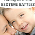 Putting an End to Bedtime Battles