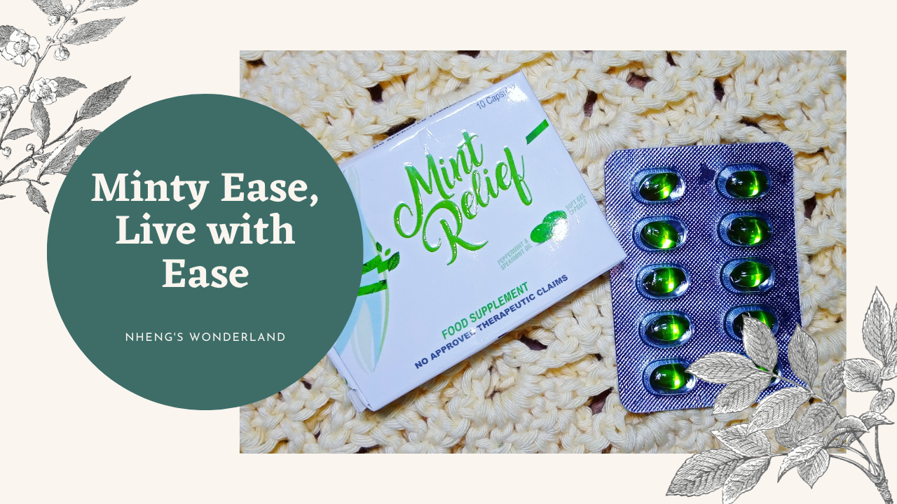 MINT RELIEF Mint Ease, Live with Ease Nheng's Wonderland