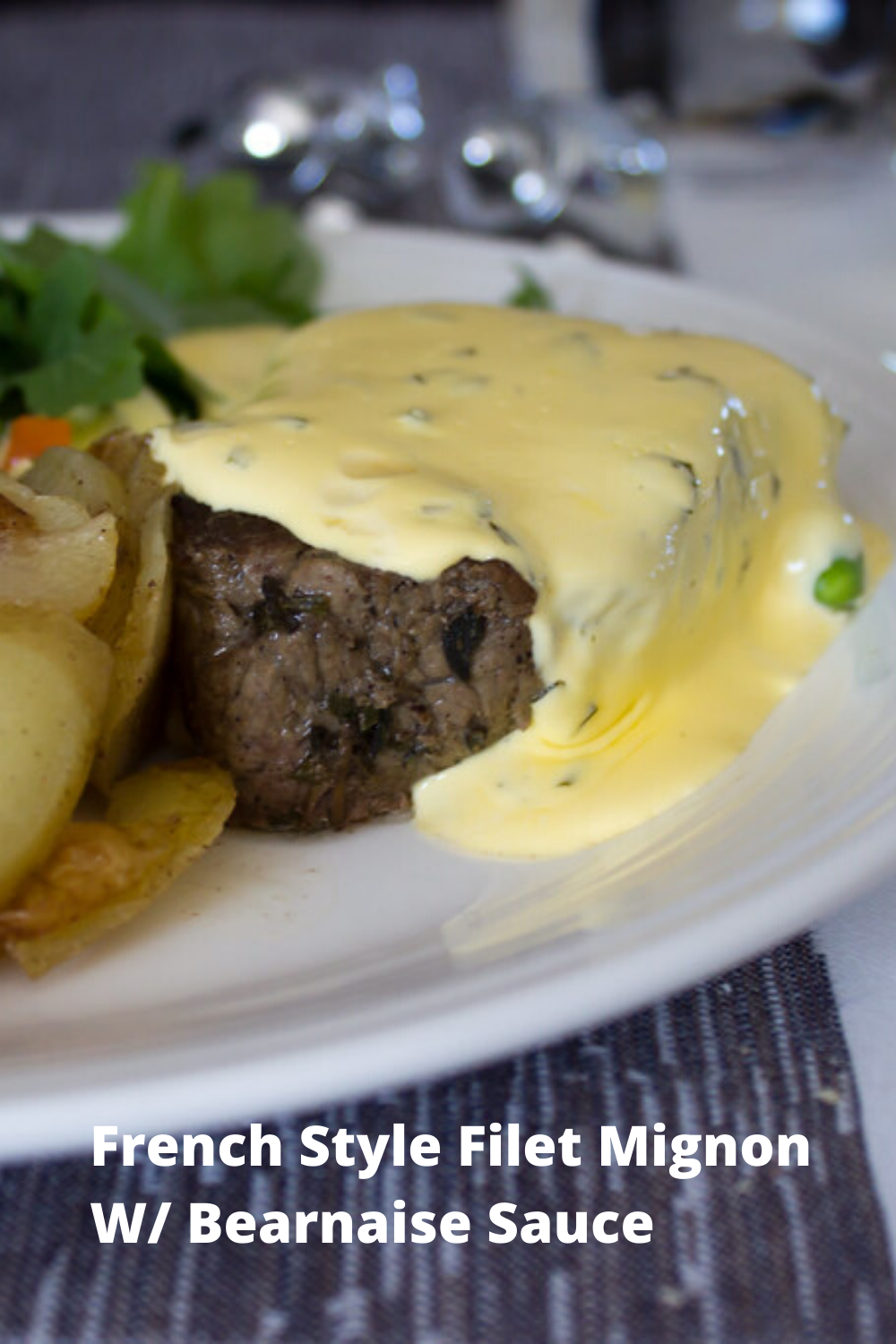 French Style Filet Mignon W/ Bearnaise Sauce