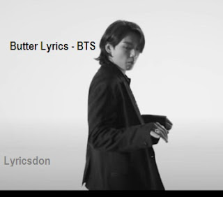 Butter Lyrics - BTS (Bulletproof Boy Scouts)