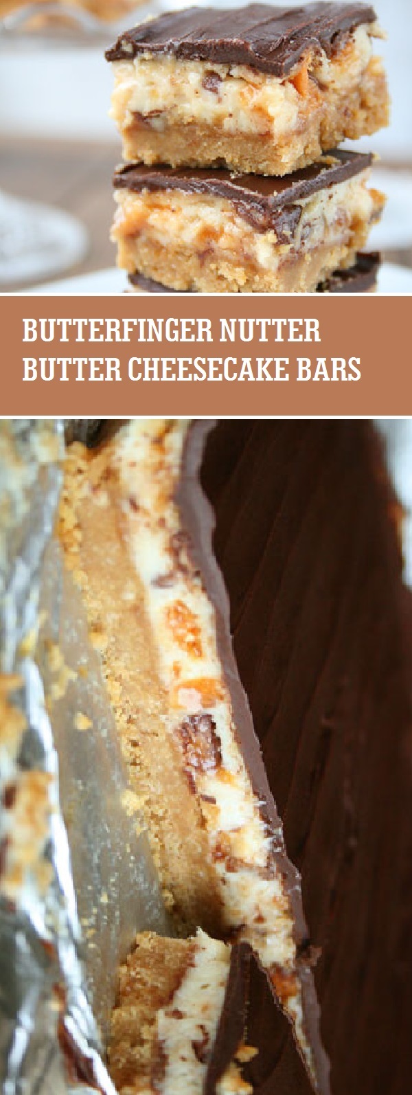 BUTTERFINGER NUTTER BUTTER CHEESECAKE BARS life love and desserts