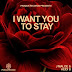 DOWNLOAD MP3 : J-Maloe ft Heidi-B - Want You To Stay [ 2020 ]