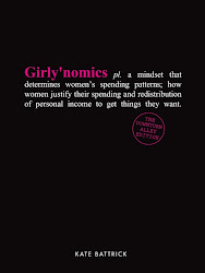Girlynomics; The Downturn Alley Edition