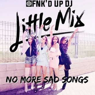 Lirik Lagu No More Sad Songs Remix Little Mix Feat Machine Gun Kelly Beautiful songs to break your heart. lirik lagu blogger