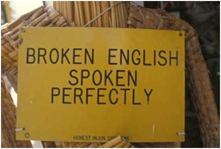 English spoken here. Broken English. English is broken. Perfectly spoken coupon. Брокен английски написан.