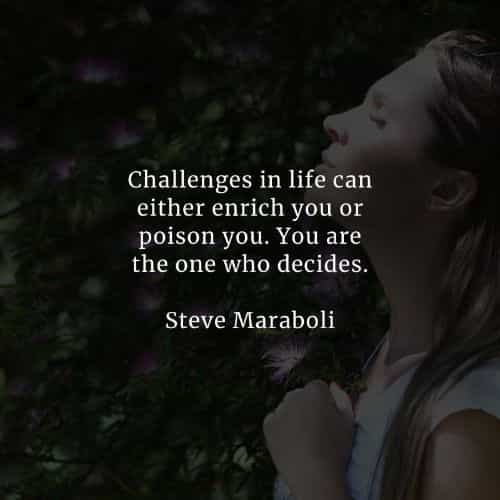 Challenges quotes that will help you become stronger Challenges quotes that will help you become stronger
