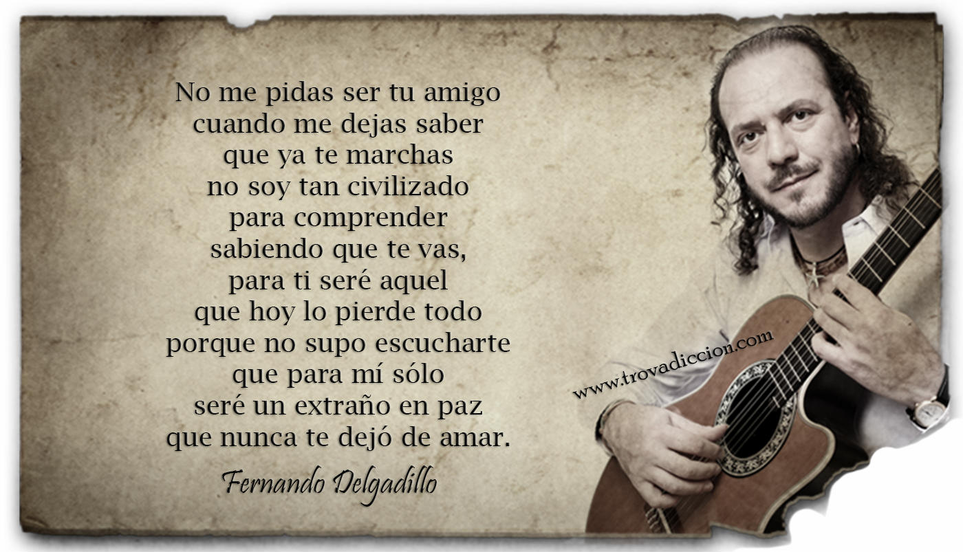 No me pidas ser tu amigo - Fernando Delgadillo