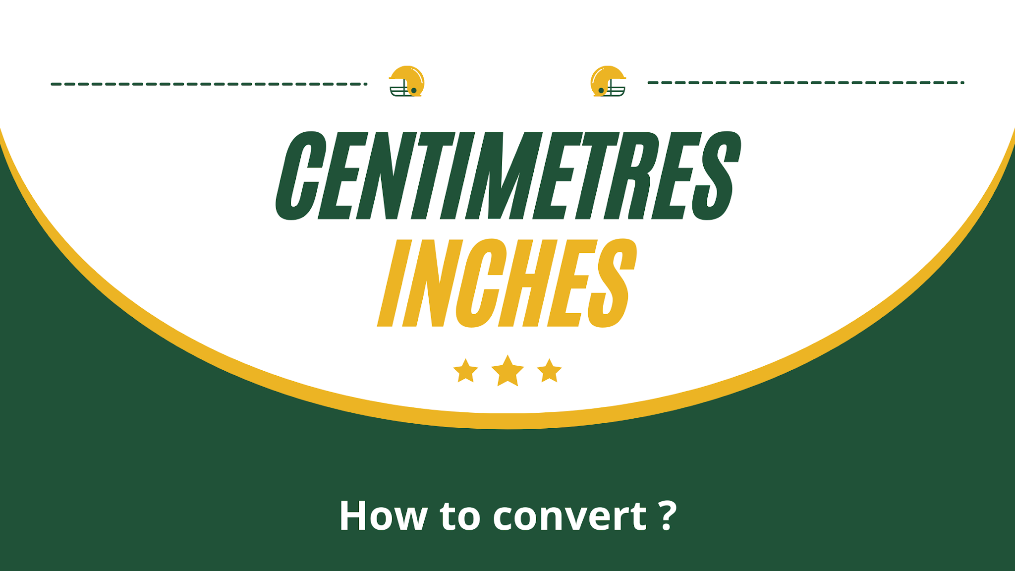 How many centimetres are in an inch? Tirla Academy