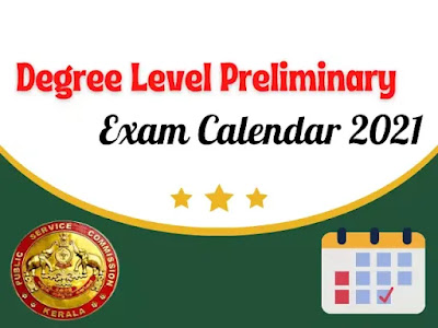 Kerala PSC Degree Level Preliminary Exam Calendar 2021