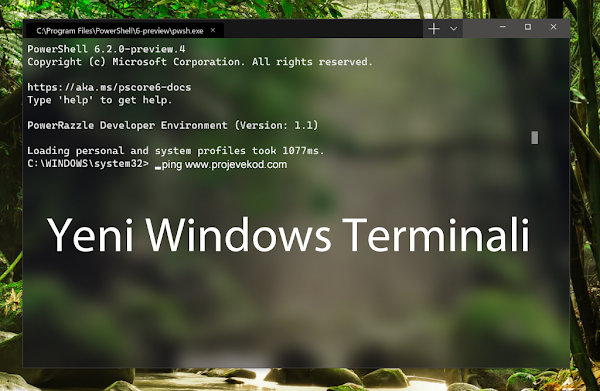 Yeni Windows Terminali Tanıtımı Yeni Windows Terminali Tanıtımı