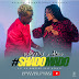 DOWNLOAD AUDIO | Willy Paul ft Alaine - Shado Mado 