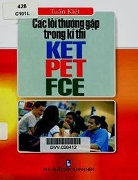 Các Lỗi Thường Gặp Trong Kỳ Thi KET, PET, FCE - Tuấn Kiệt