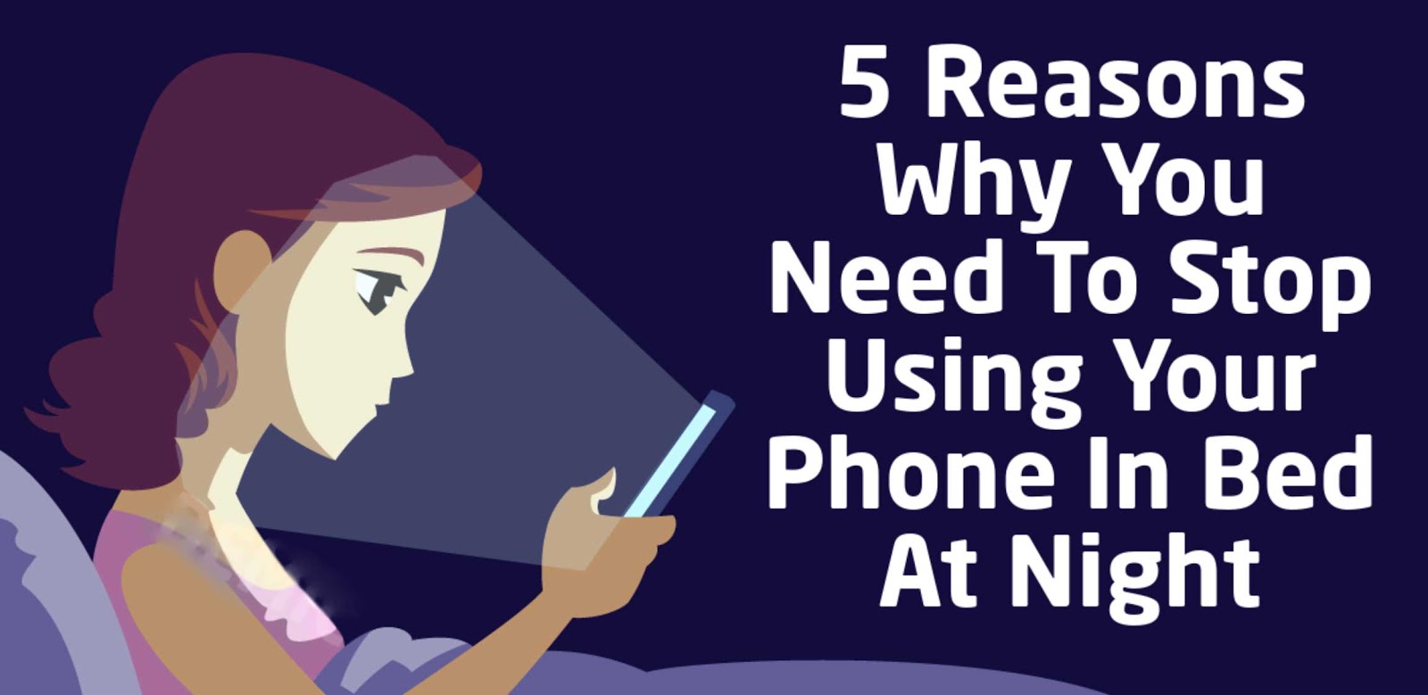 5 Reasons Why You Should Stop Using Your Cell Phone In Bed At Night