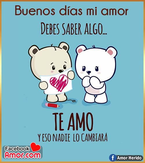 buenos días mi amor buenos días mi amor