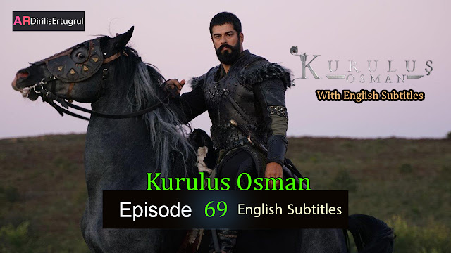 Kurulus Osman Episode 69 Season 3 FULLHD With English Subtitles