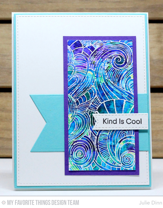 Handmade card from Julie Dinn featuring Kind Words stamp set, Wavy Coloring Book Background stamp, Stitched Sentiment Strips, Fishtail Flags Layers STAX, Blueprints 2, and Blueprints 13 Die-namics #mftstamps