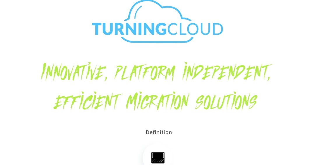 Turning Cloud the Cloud Migration consulting company 