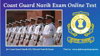 Coast Guard Navik GD/DB and Yantrik Exam Online Test Practice Set 2021.