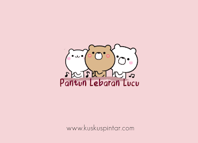 Pantun Lebaran Lucu