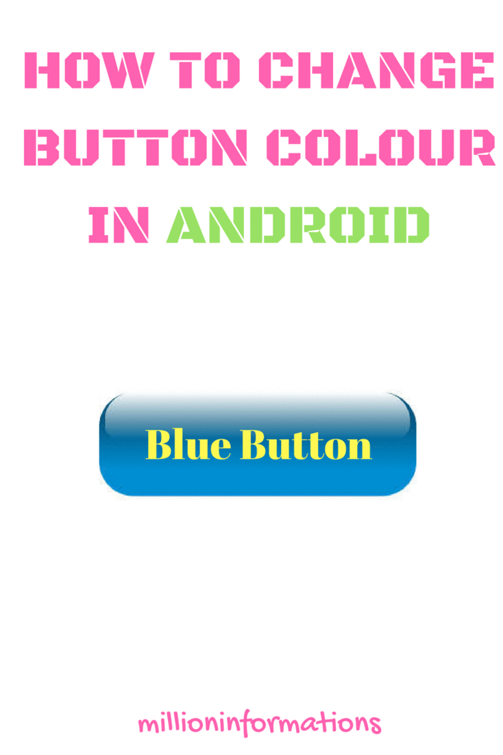 How To Change Button Color In Android