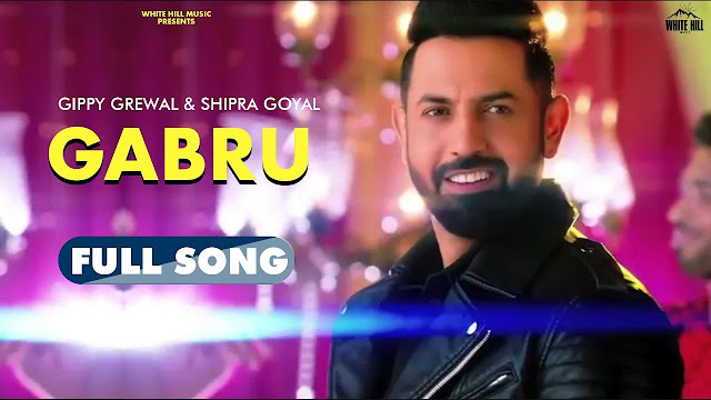 Gabru Lyrics in Hindi & English | Gippy Grewal | Shipra Goyal | Sonam Bajwa Gabru Lyrics in Hindi & English | Gippy Grewal | Shipra Goyal | Sonam Bajwa