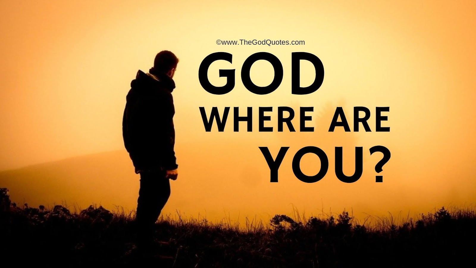 Where Are You God Quotes