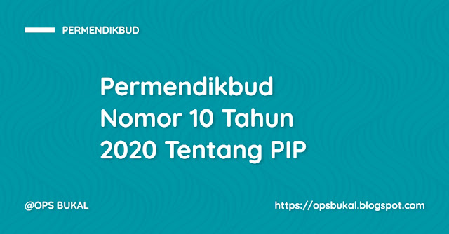 Permendikbud Nomor 10 Tahun 2020 Tentang Program Indonesia Pintar