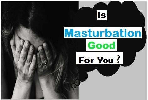 हस्तमैथुन करने के फायदे और नुकसान- mysaundarya.com